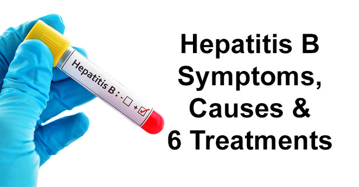 Hepatitis B Symptoms, Causes & 6 Treatments