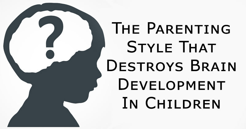 brain development children parenting style FI