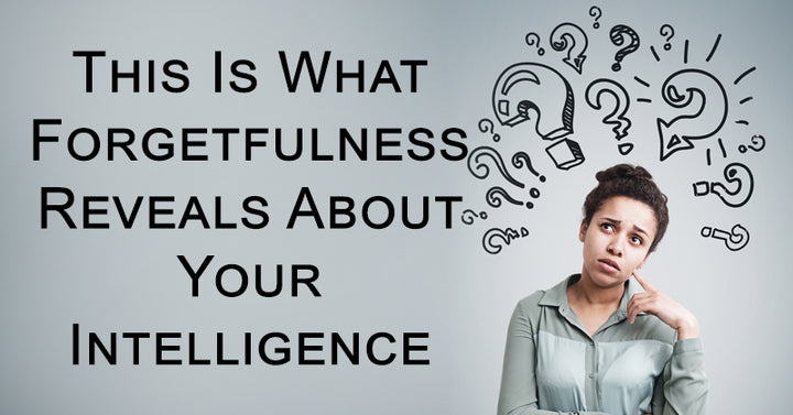 forgetfullness intelligence FI