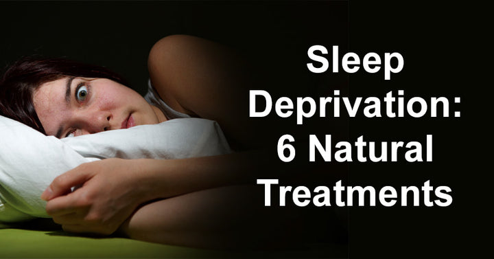 Sleep Deprivation: 6 Natural Treatments
